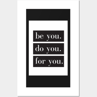 Be You Do You For You Posters and Art